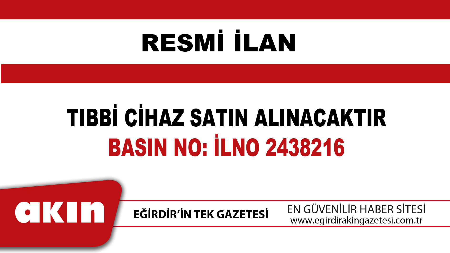 eğirdir haber,akın gazetesi,egirdir haberler,son dakika,TIBBİ CİHAZ SATIN ALINACAKTIR