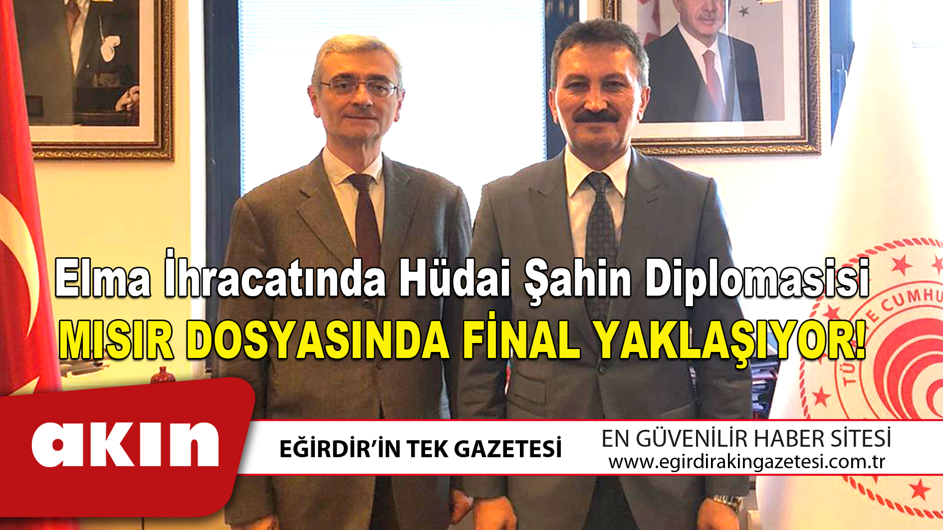 eğirdir haber,akın gazetesi,egirdir haberler,son dakika,MISIR DOSYASINDA FİNAL YAKLAŞIYOR