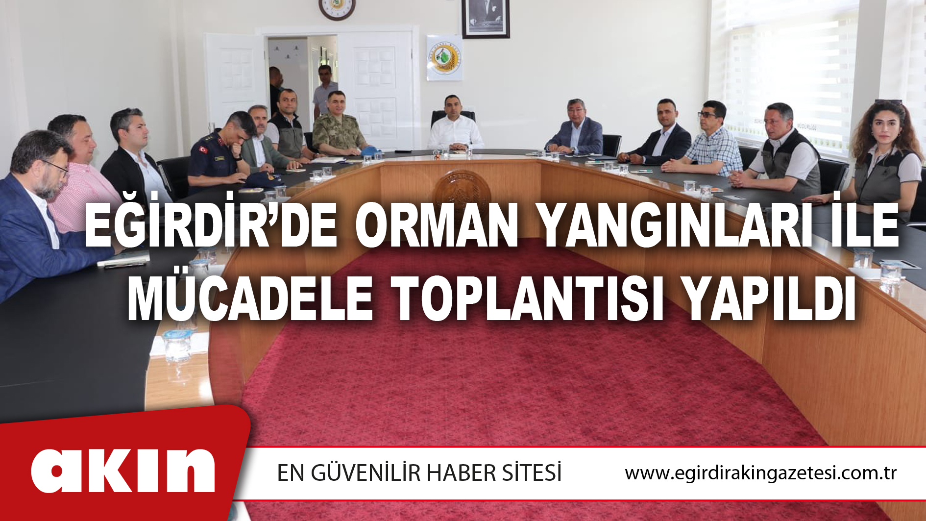 Eğirdir’de Orman Yangınları İle Mücadele Toplantısı Yapıldı