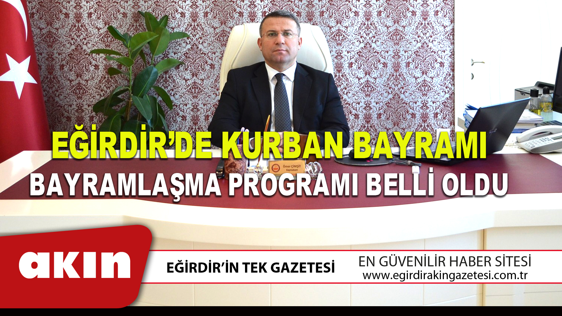 EĞİRDİR’DE KURBAN BAYRAMI BAYRAMLAŞMA PROGRAMI BELLİ OLDU