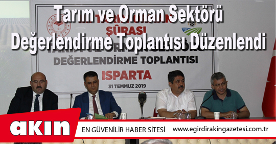 Tarım ve Orman Sektörü Değerlendirme Toplantısı Düzenlendi