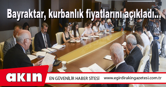 Bayraktar, kurbanlık fiyatlarını açıkladı…