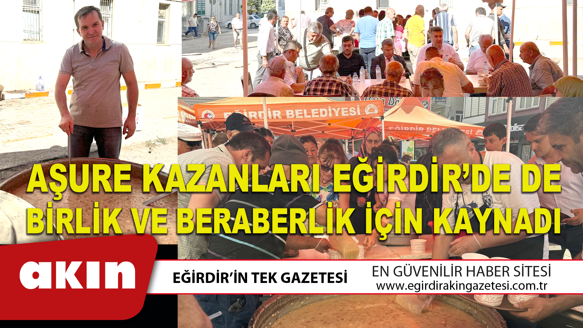 eğirdir haber,akın gazetesi,egirdir haberler,son dakika,AŞURE KAZANLARI EĞİRDİR’DE DE BİRLİK VE BERABERLİK İÇİN KAYNADI