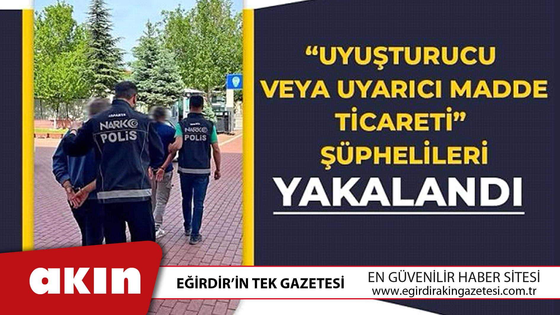 Isparta’da Uyuşturucu Operasyonu