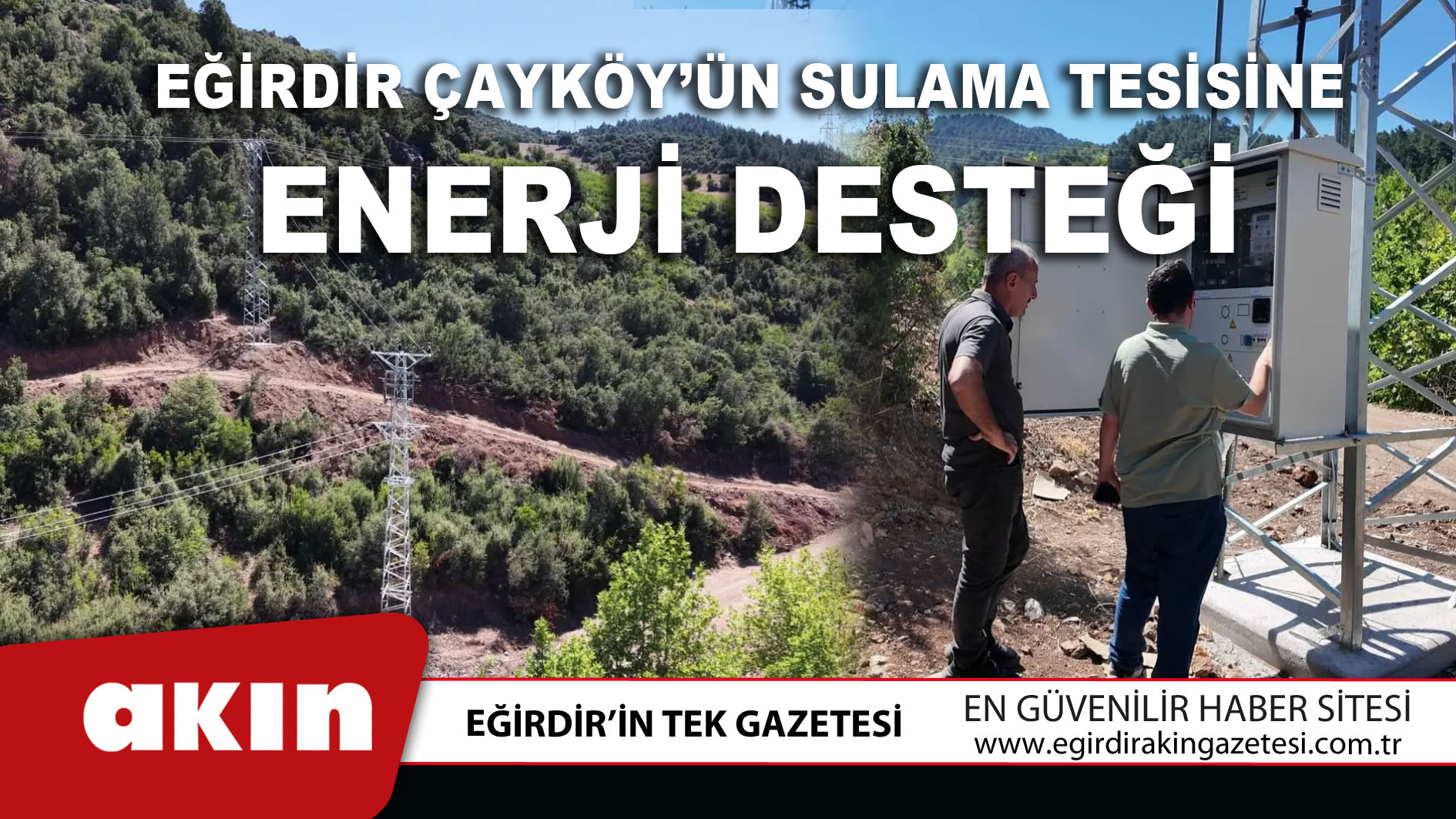 Eğirdir Çayköy’ün Sulama Tesisine Enerji Desteği
