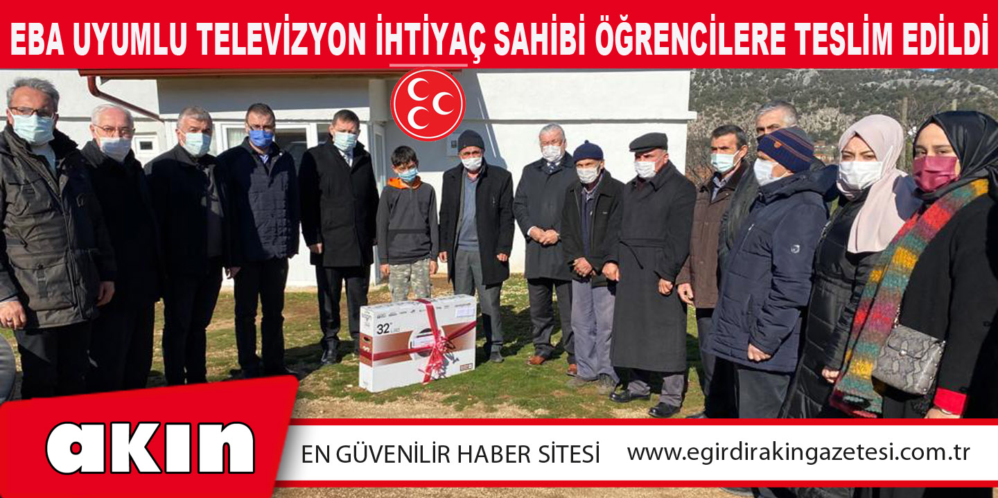 eğirdir haber,akın gazetesi,egirdir haberler,son dakika,EBA Uyumlu Televizyon İhtiyaç Sahibi Öğrencilere Teslim Edildi