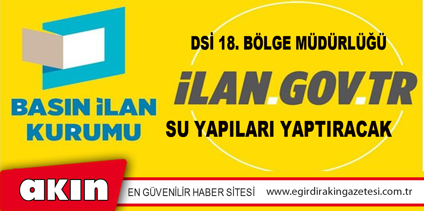 DSİ 18. Bölge Müdürlüğü Su Yapıları Yaptıracak