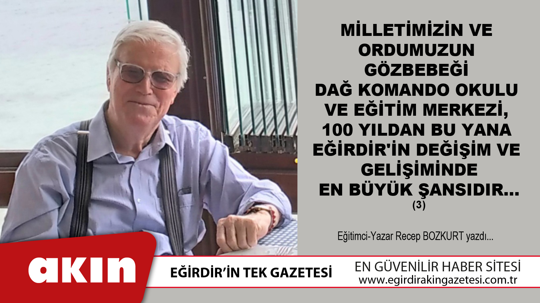 eğirdir haber,akın gazetesi,egirdir haberler,son dakika,Dağ Komando Okulu Ve Eğitim Merkezi Eğirdir'in En Büyük Şansıdır