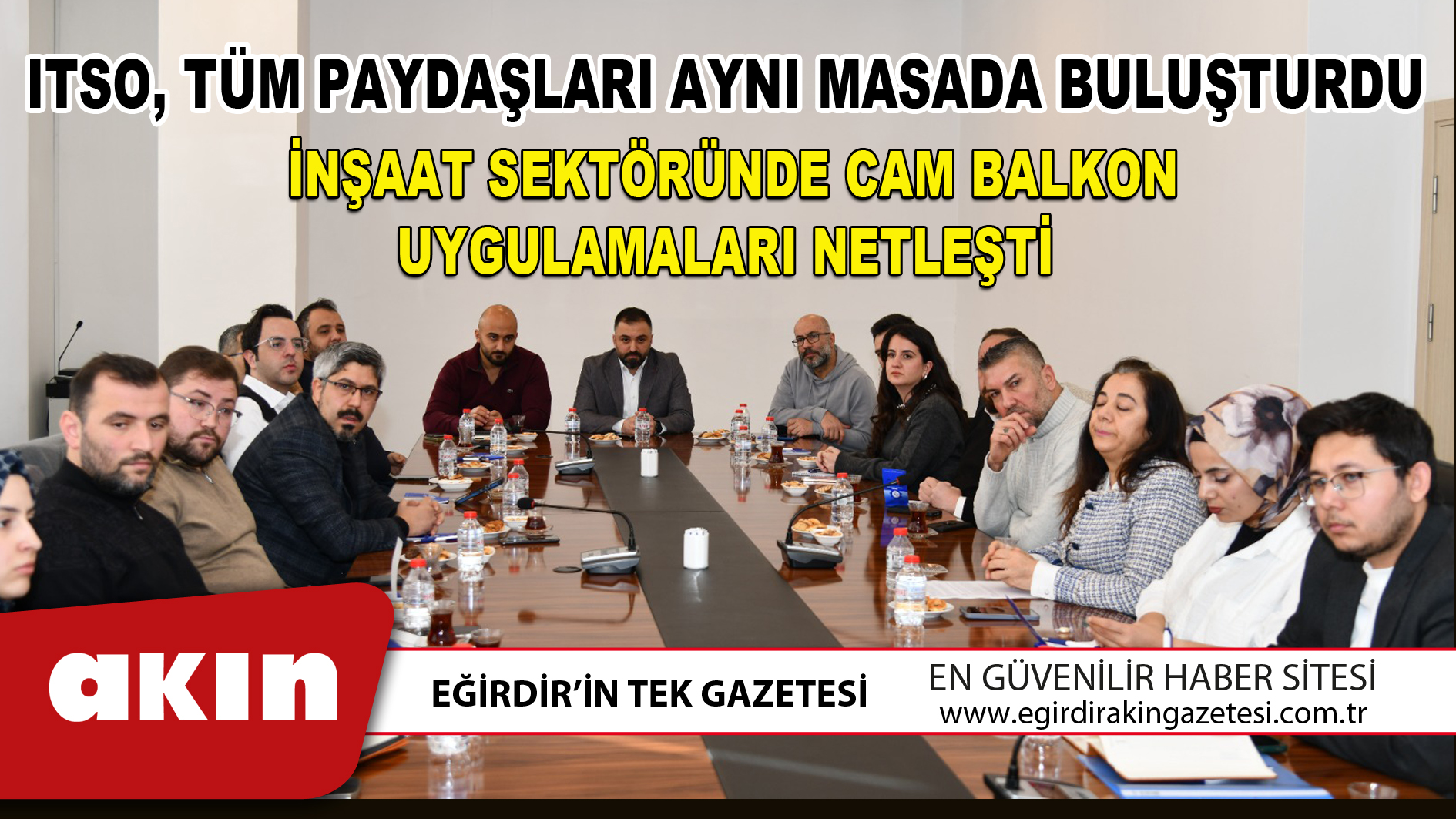 ITSO TÜM PAYDAŞLARI AYNI MASADA BULUŞTURDU