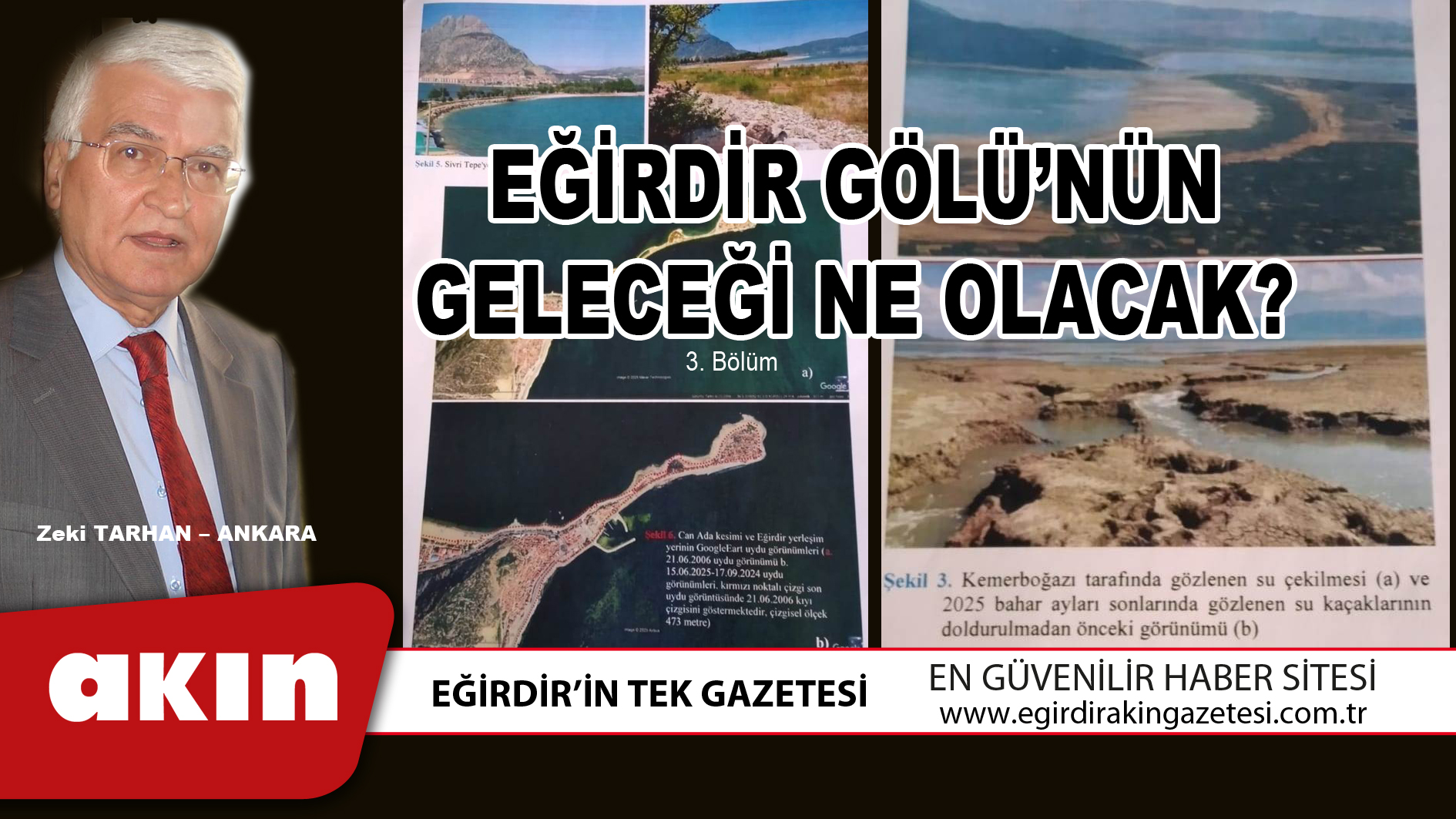 eğirdir haber,akın gazetesi,egirdir haberler,son dakika,EĞİRDİR GÖLÜ’NÜN GELECEĞİ NE OLACAK (3. Bölüm)