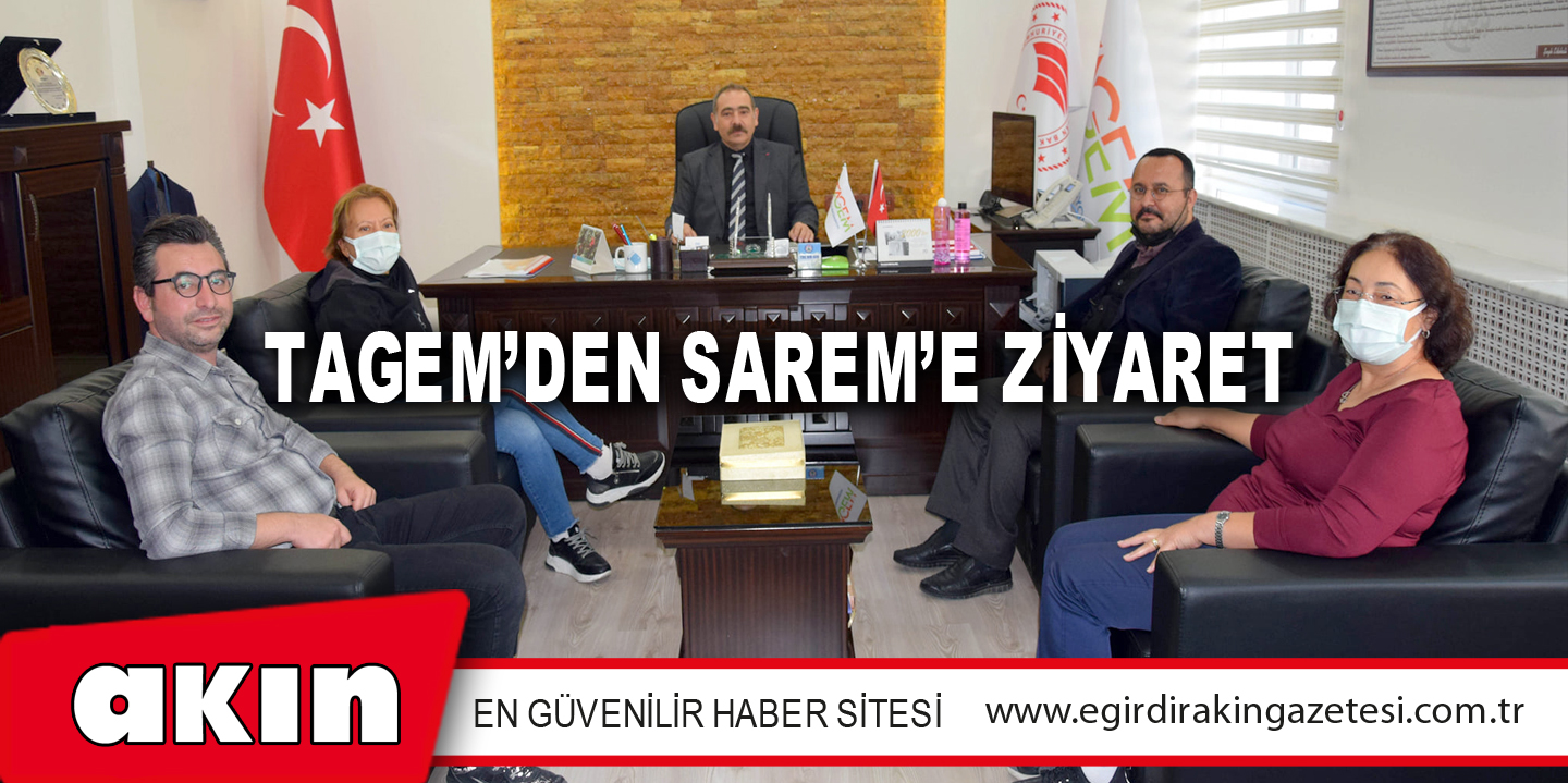 TAGEM’DEN SAREM’E ZİYARET