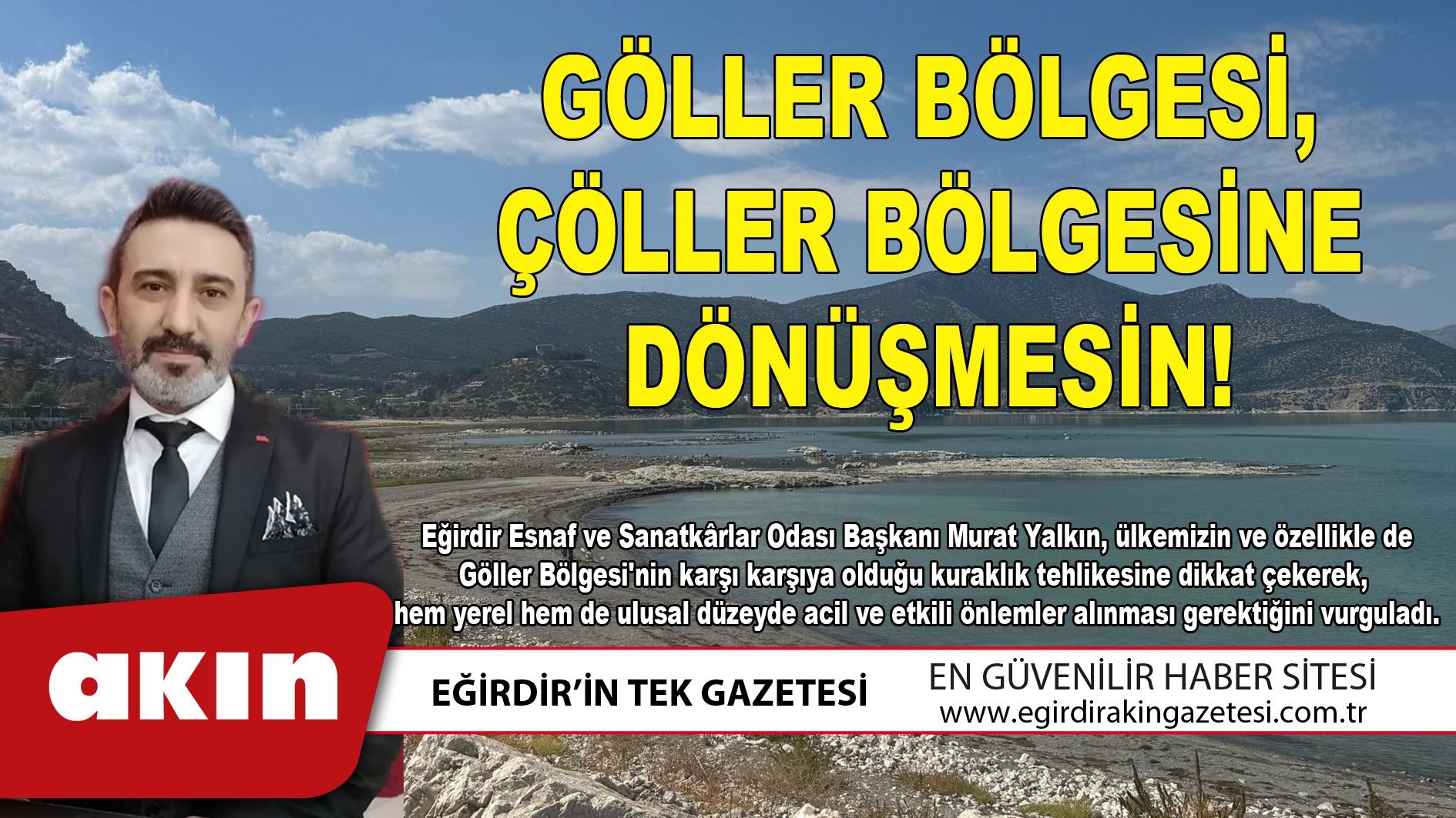 GÖLLER BÖLGESİ ÇÖLLER BÖLGESİNE DÖNÜŞMESİN