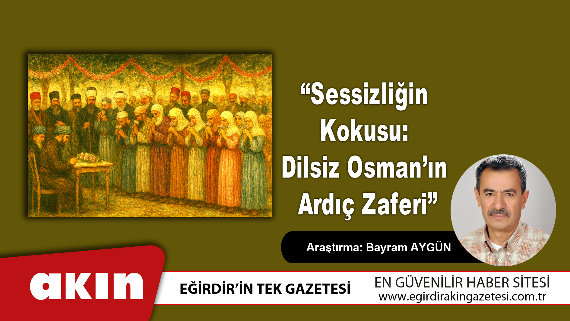eğirdir haber,akın gazetesi,egirdir haberler,son dakika,Dilsiz Osman’ın Ardıç Zaferi