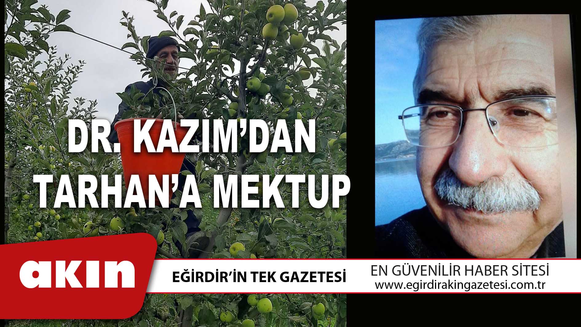 eğirdir haber,akın gazetesi,egirdir haberler,son dakika,DR.KAZIM’DAN TARHAN’A MEKTUP