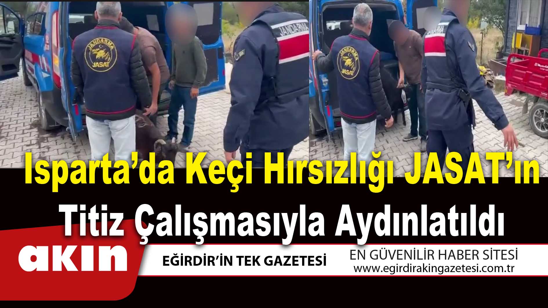 Isparta’da Keçi Hırsızlığı JASAT’ın Titiz Çalışmasıyla Aydınlatıldı