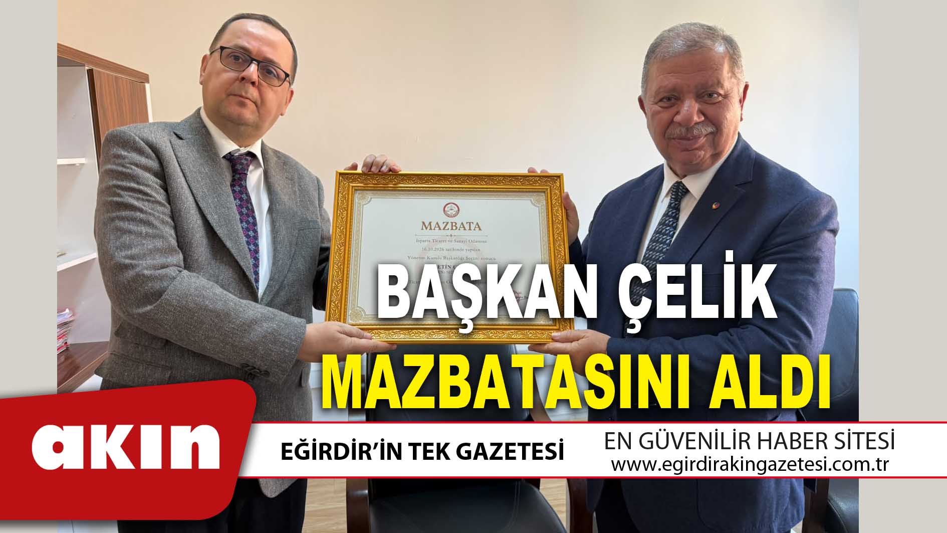 BAŞKAN ÇELİK MAZBATASINI ALDI