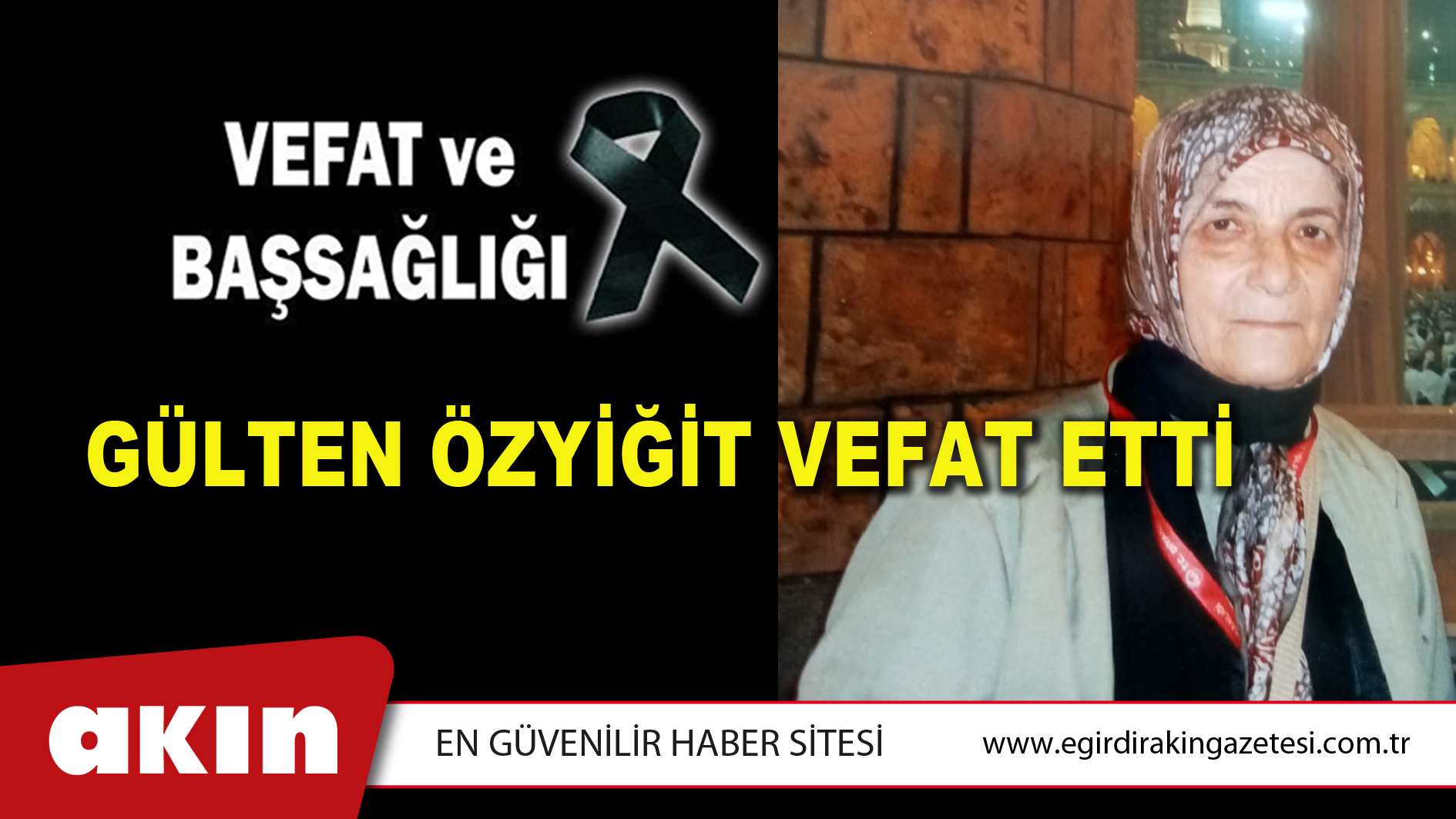 GÜLTEN ÖZYİĞİT VEFAT ETTİ