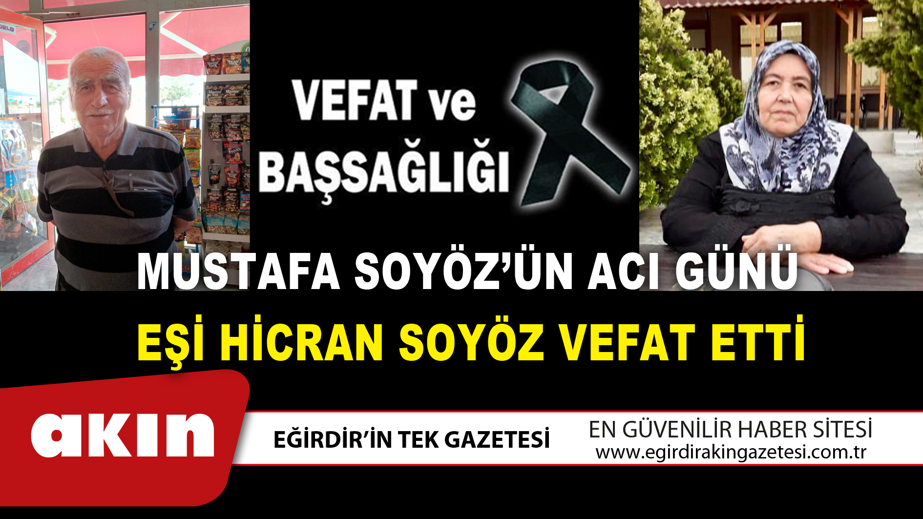 MUSTAFA SOYÖZ’ÜN ACI GÜNÜ EŞİ HİCRAN SOYÖZ VEFAT ETTİ
