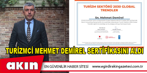 eğirdir haber,akın gazetesi,egirdir haberler,son dakika,Turizmci Mehmet Demirel Sertifikasını Aldı