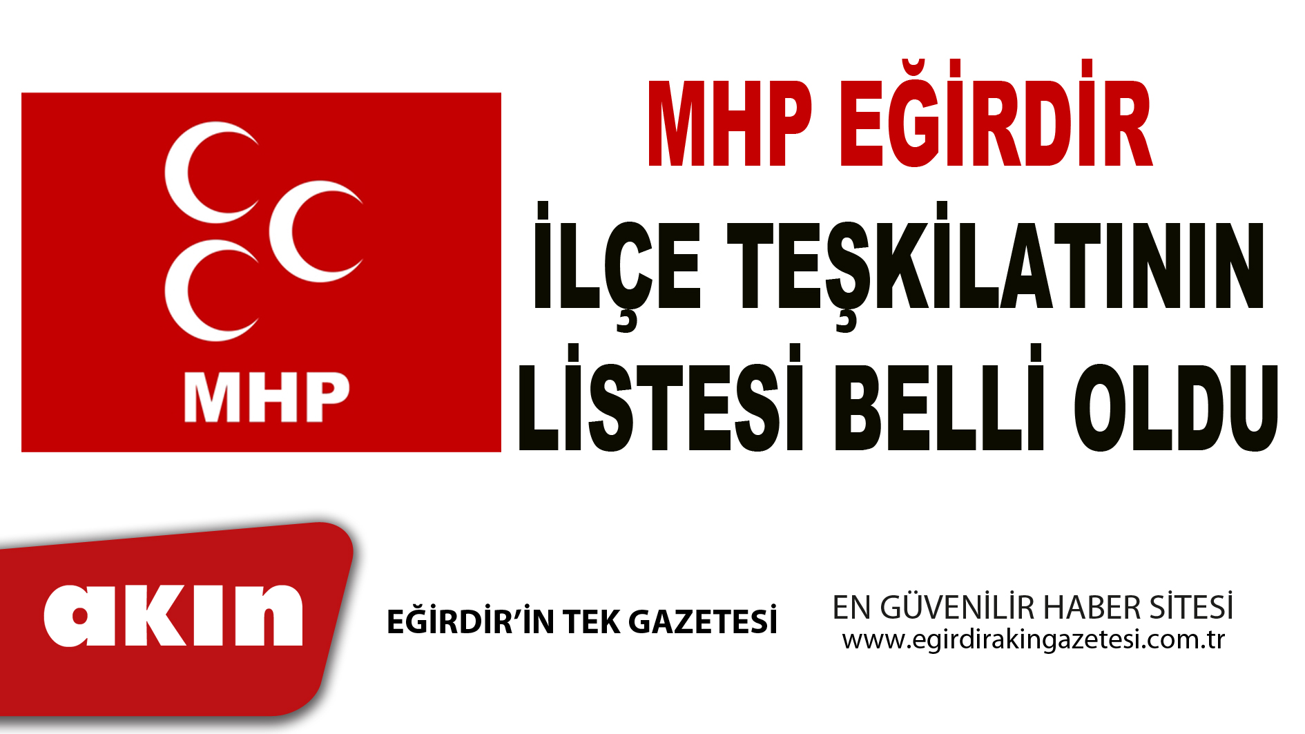 MHP EĞİRDİR İLÇE TEŞKİLATININ LİSTESİ BELLİ OLDU