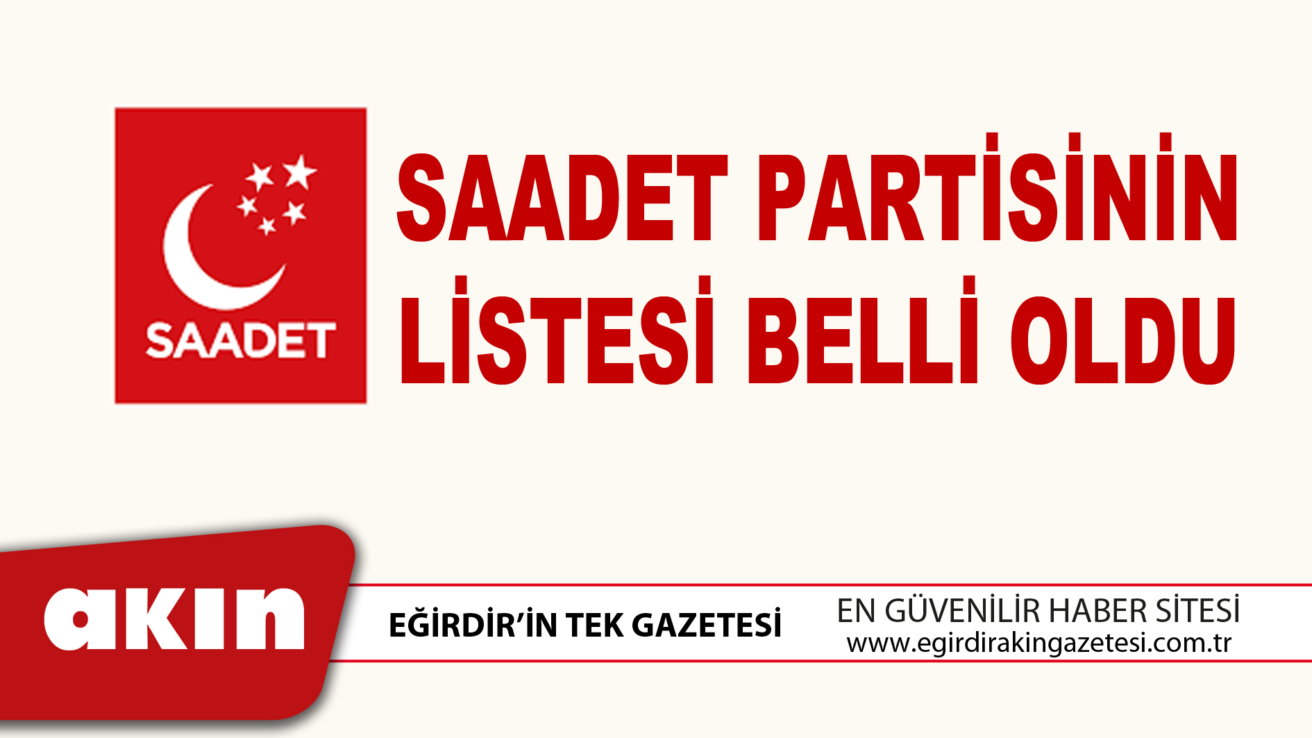 SAADET PARTİSİNİN LİSTESİ BELLİ OLDU