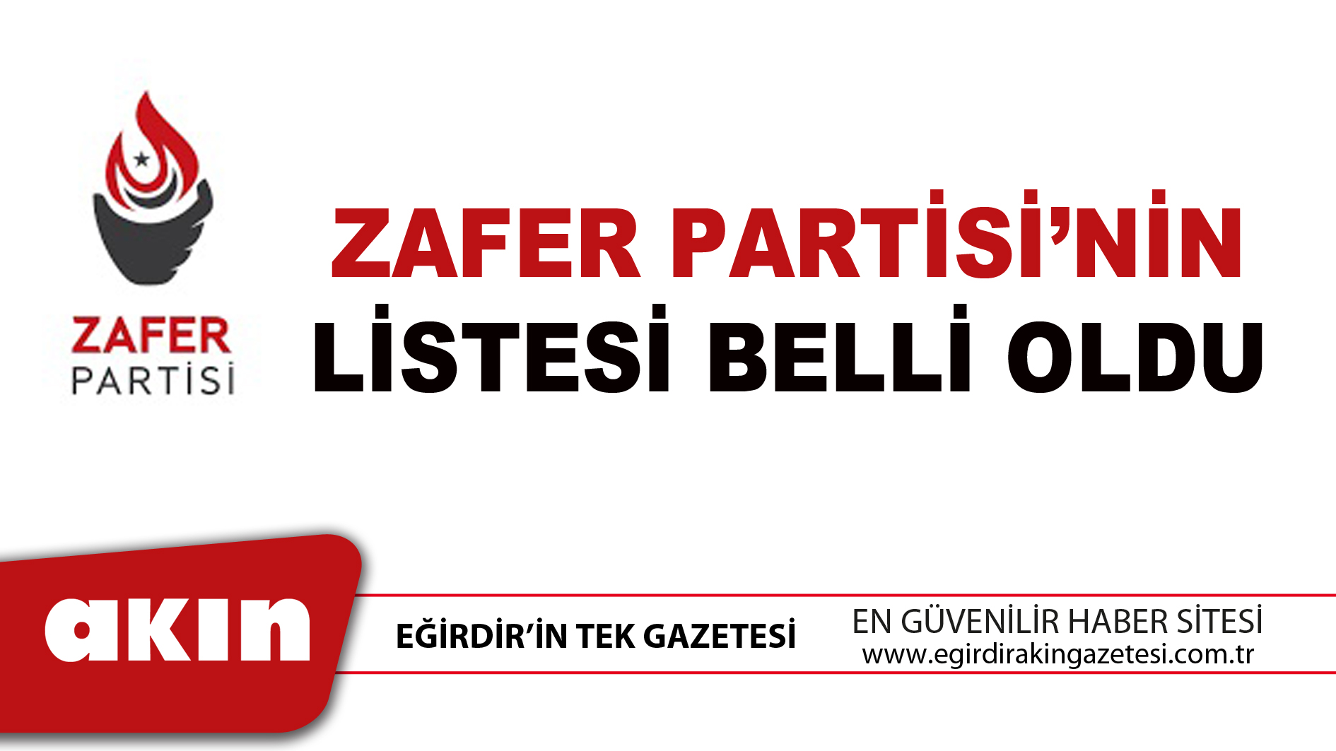 ZAFER PARTİSİ’NİN LİSTESİ BELLİ OLDU