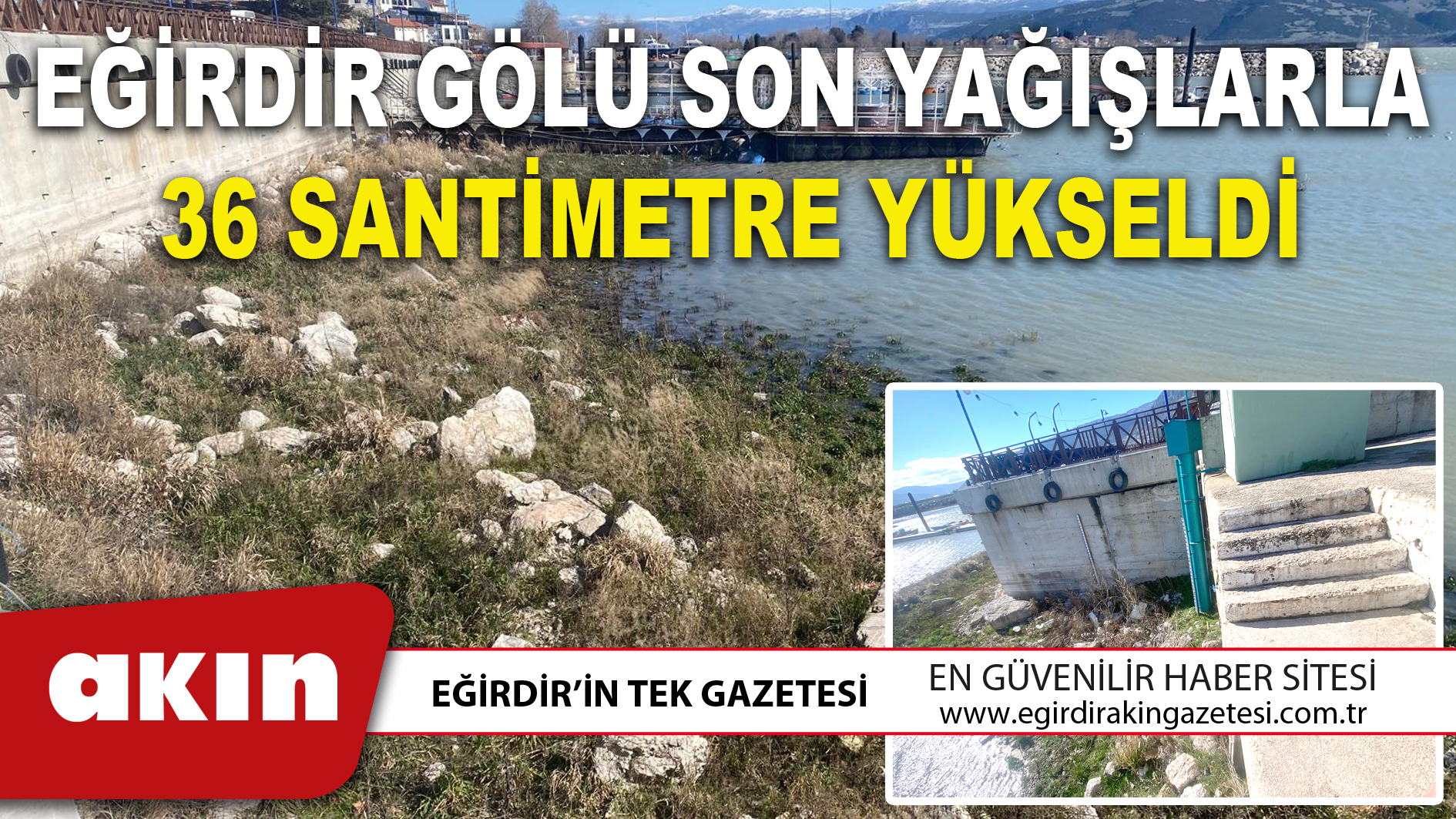 EĞİRDİR GÖLÜ SON YAĞIŞLARLA 36 SANTİMETRE YÜKSELDİ