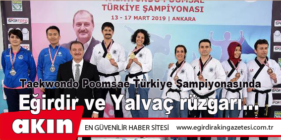 Taekwondo Poomsae Türkiye Şampiyonasında Eğirdir ve Yalvaç rüzgarı...