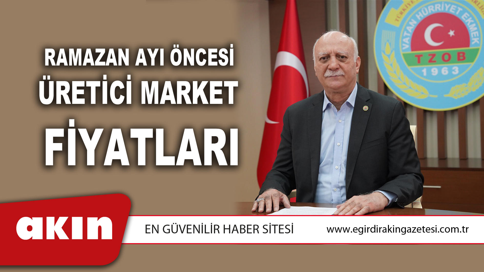Ramazan Ayı Öncesi Üretici Market Fiyatları