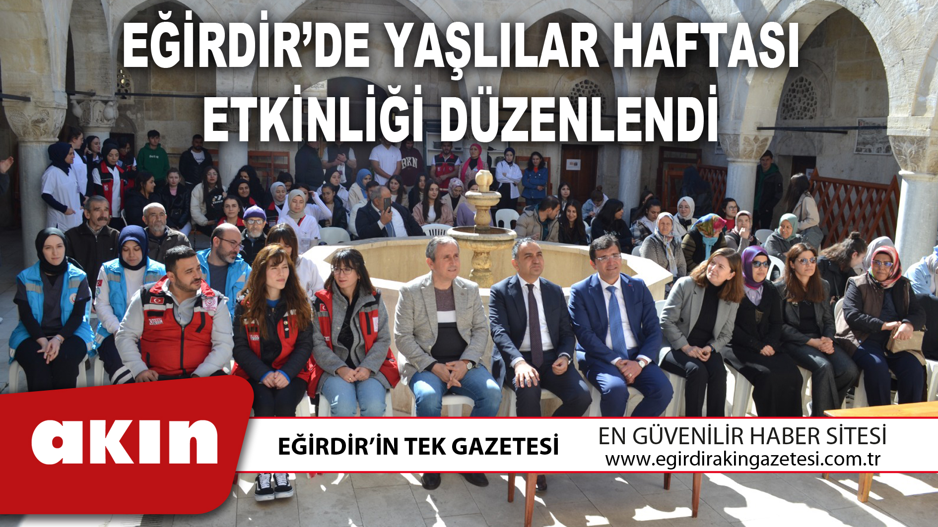 eğirdir haber,akın gazetesi,egirdir haberler,son dakika,EĞİRDİR’DE YAŞLILAR HAFTASI ETKİNLİĞİ DÜZENLENDİ