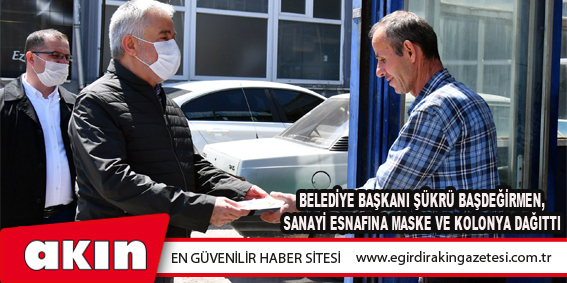 Belediye Başkanı Şükrü Başdeğirmen, Sanayi Esnafına Maske Ve Kolonya Dağıttı