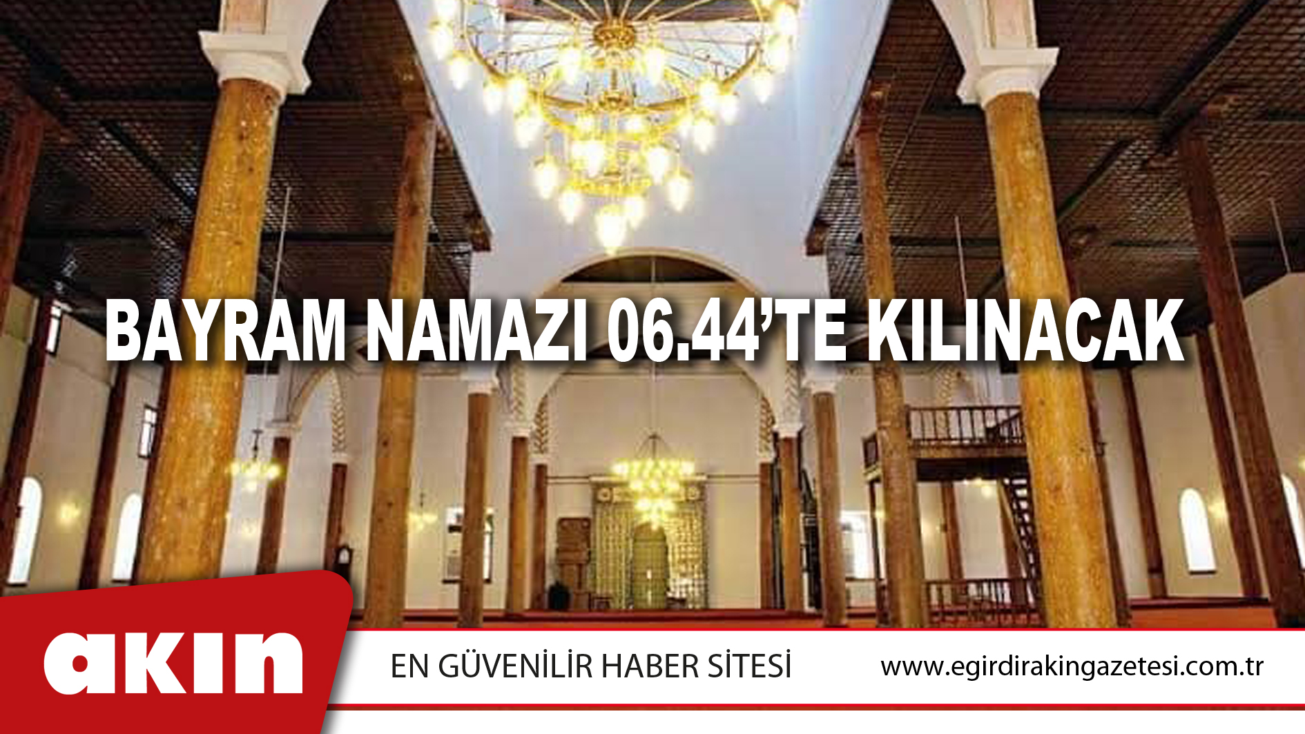 Bayram Namazı 06.44’te Kılınacak