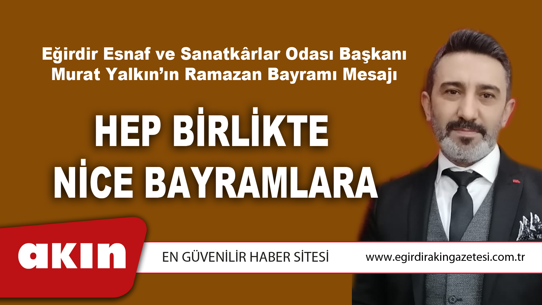 Esnaf Odası Başkanı Murat Yalkın'ın Ramazan Bayramı Mesajı