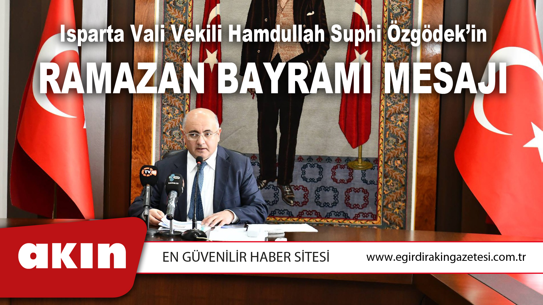 Isparta Vali Vekili Hamdullah Suphi Özgödek’in Ramazan Bayramı Mesajı