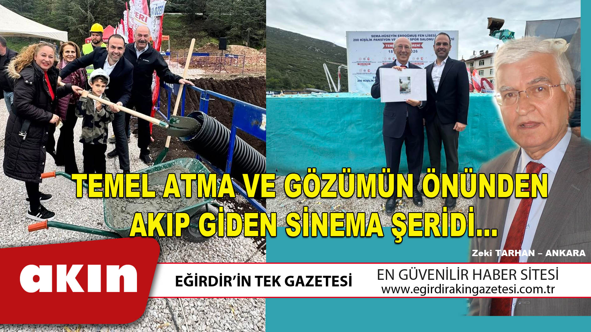 eğirdir haber,akın gazetesi,egirdir haberler,son dakika,TEMEL ATMA VE GÖZÜMÜN ÖNÜNDEN AKIP GİDEN SİNEMA ŞERİDİ...