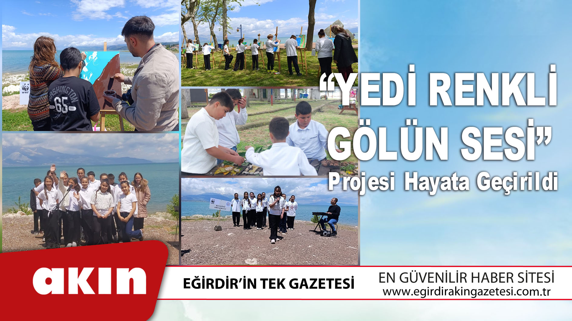 eğirdir haber,akın gazetesi,egirdir haberler,son dakika,“Yedi Renkli Gölün Sesi” Projesi Hayata Geçirildi
