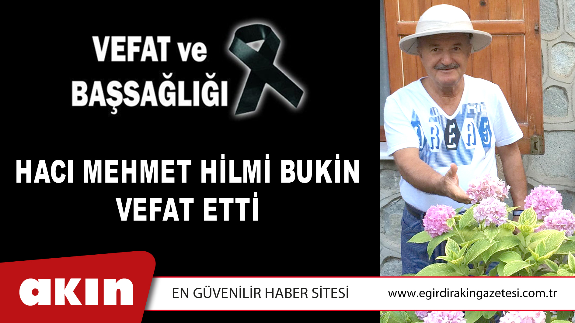 Hacı Mehmet Hilmi Bukin Vefat Etti