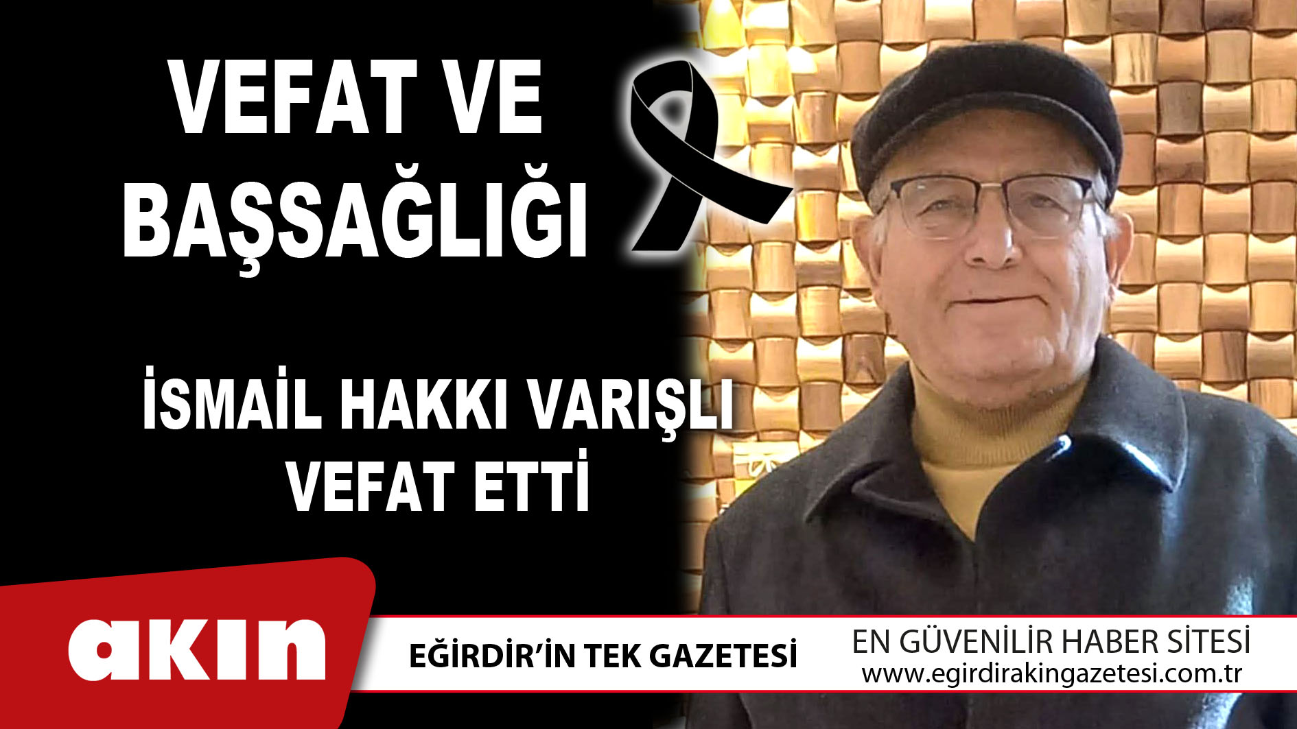 İsmail Hakkı Varışlı Vefat Etti