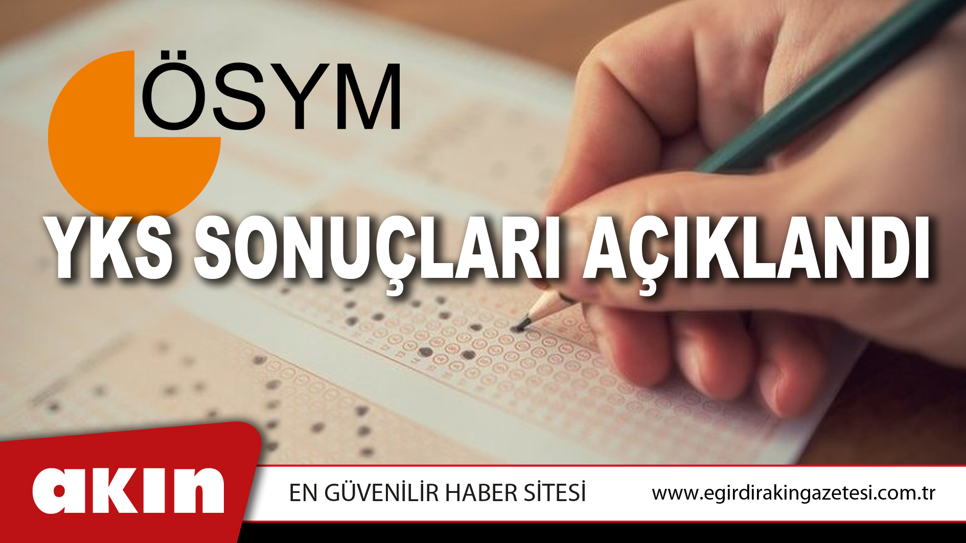 YKS SONUÇLARI AÇIKLANDI