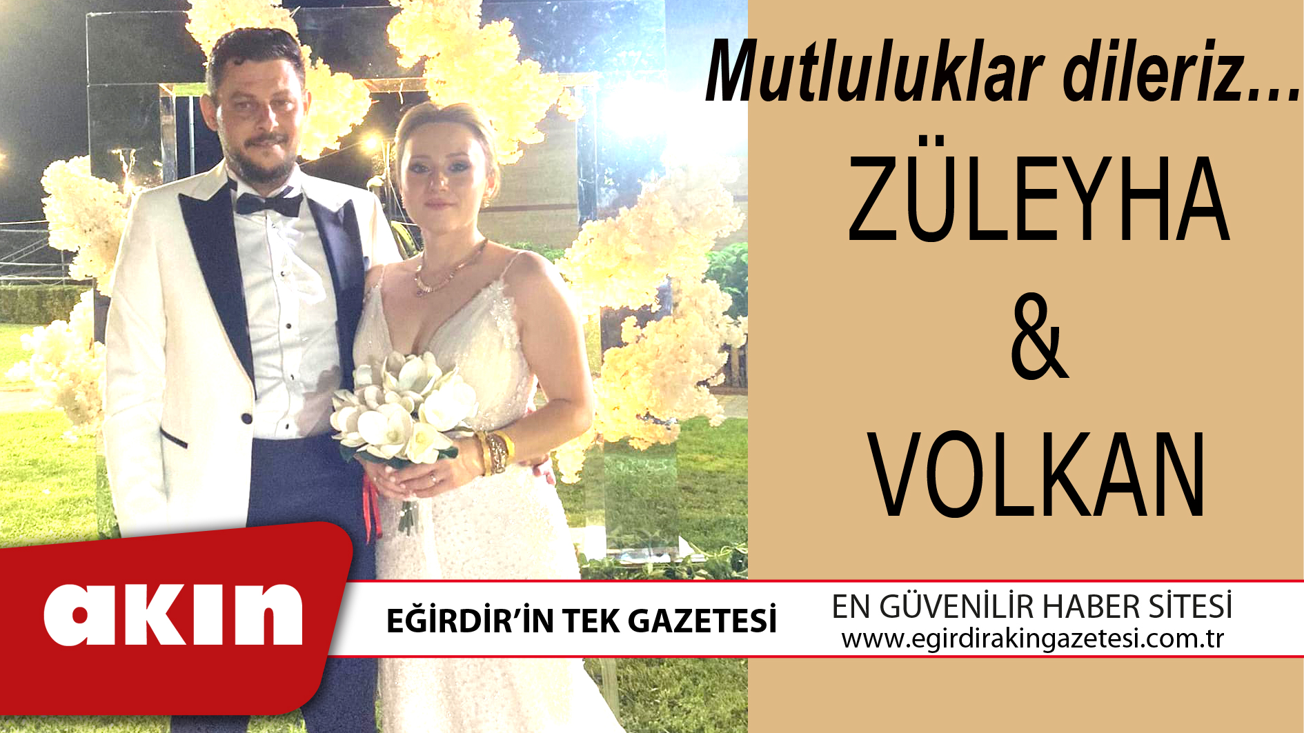 ZÜLEYHA & VOLKAN Mutluluklar dileriz…
