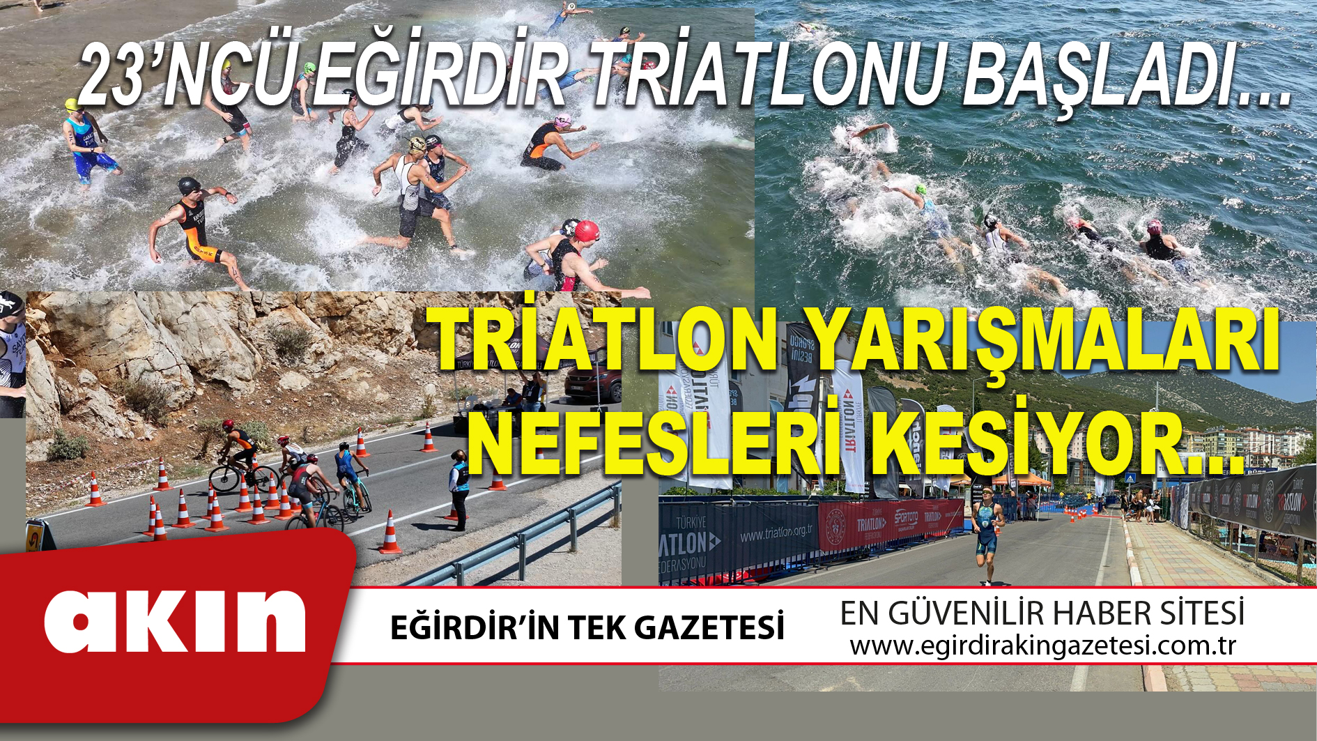 eğirdir haber,akın gazetesi,egirdir haberler,son dakika,23’NCÜ EĞİRDİR TRİATLONU BAŞLADI…
