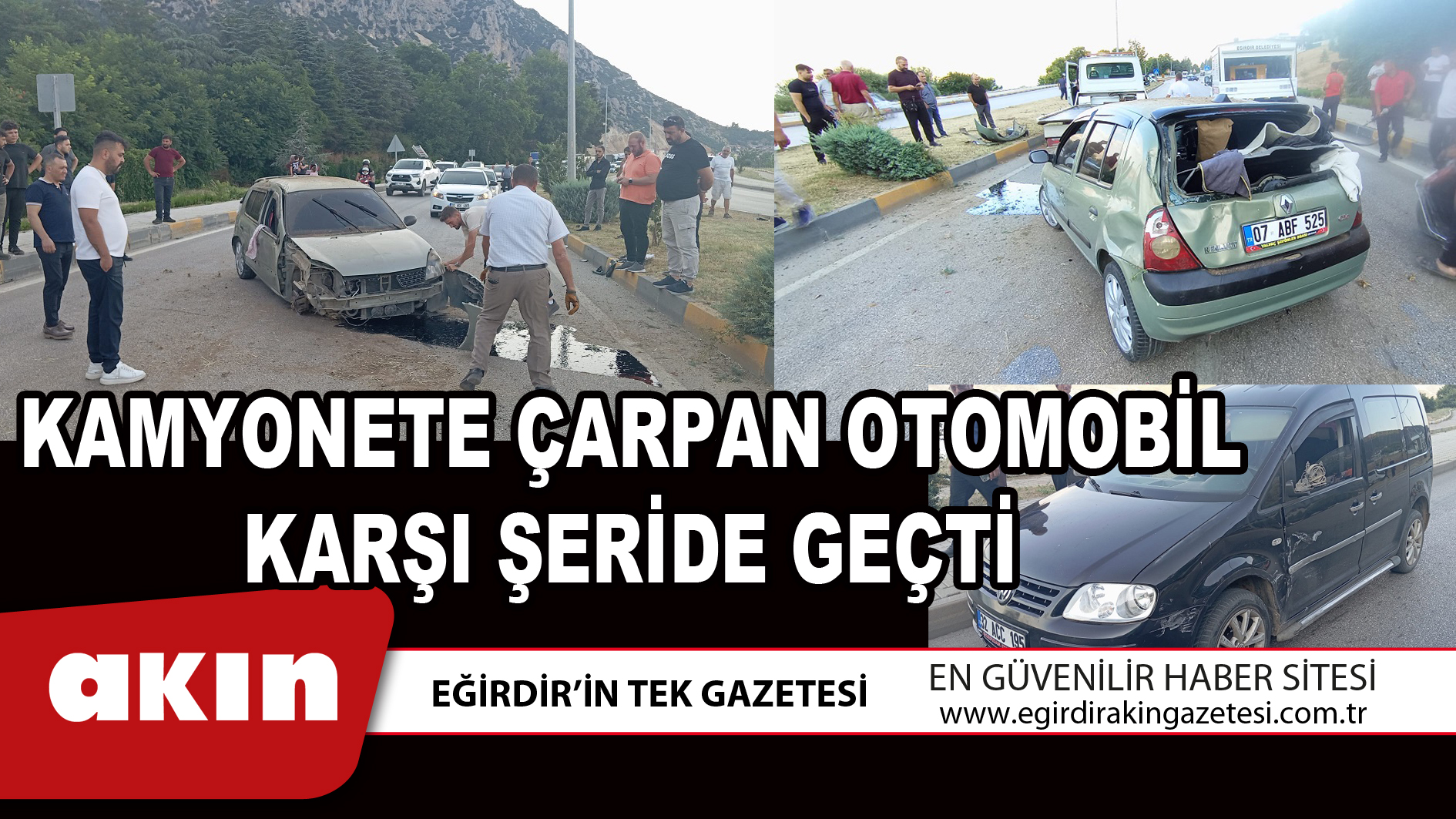 KAMYONETE ÇARPAN OTOMOBİL KARŞI ŞERİDE GEÇTİ