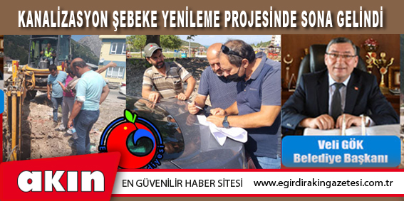Kanalizasyon Şebeke Yenileme Projesinde Sona Gelindi