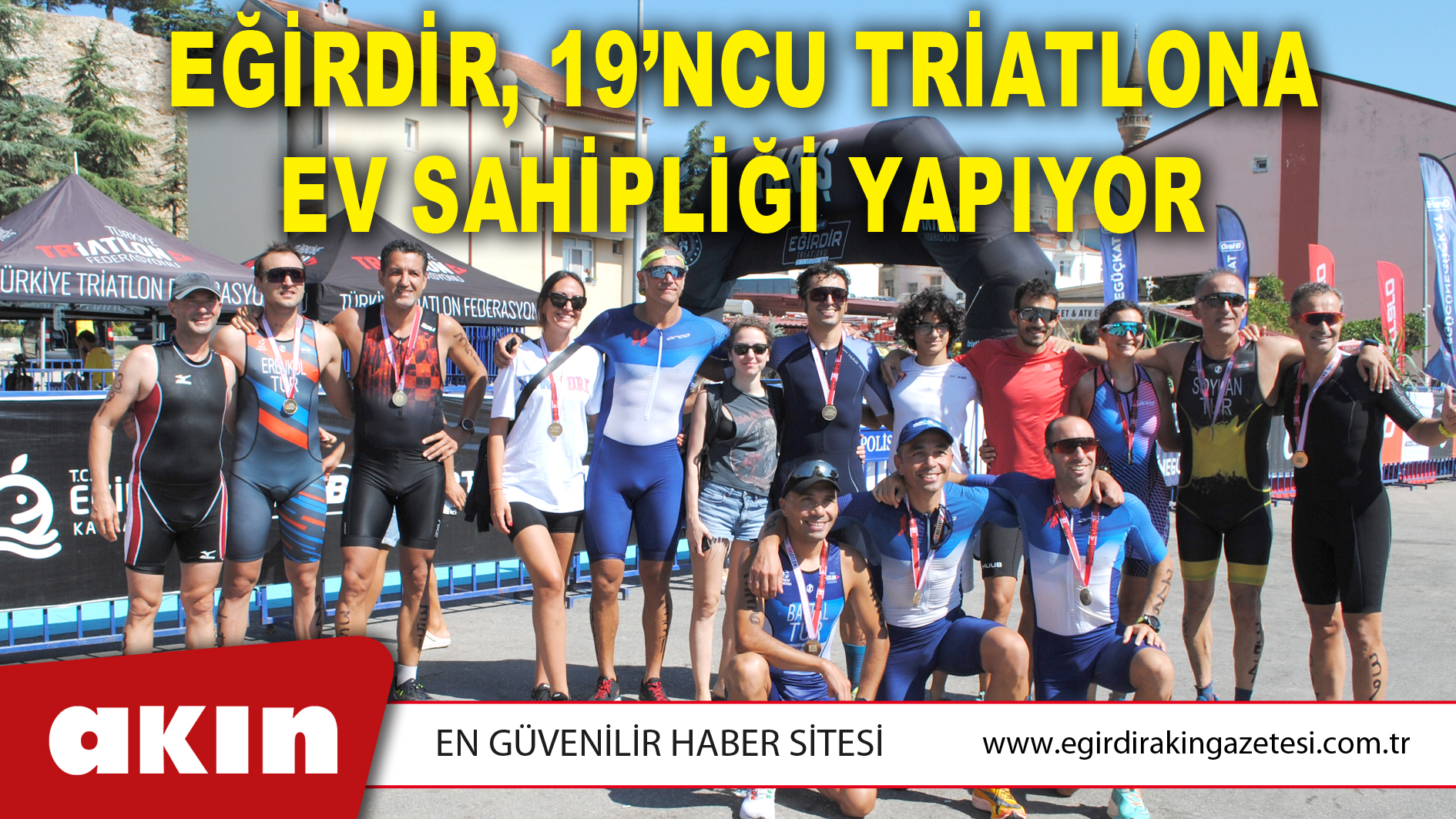 EĞİRDİR, 19’NCU TRİATLONA EV SAHİPLİĞİ YAPIYOR