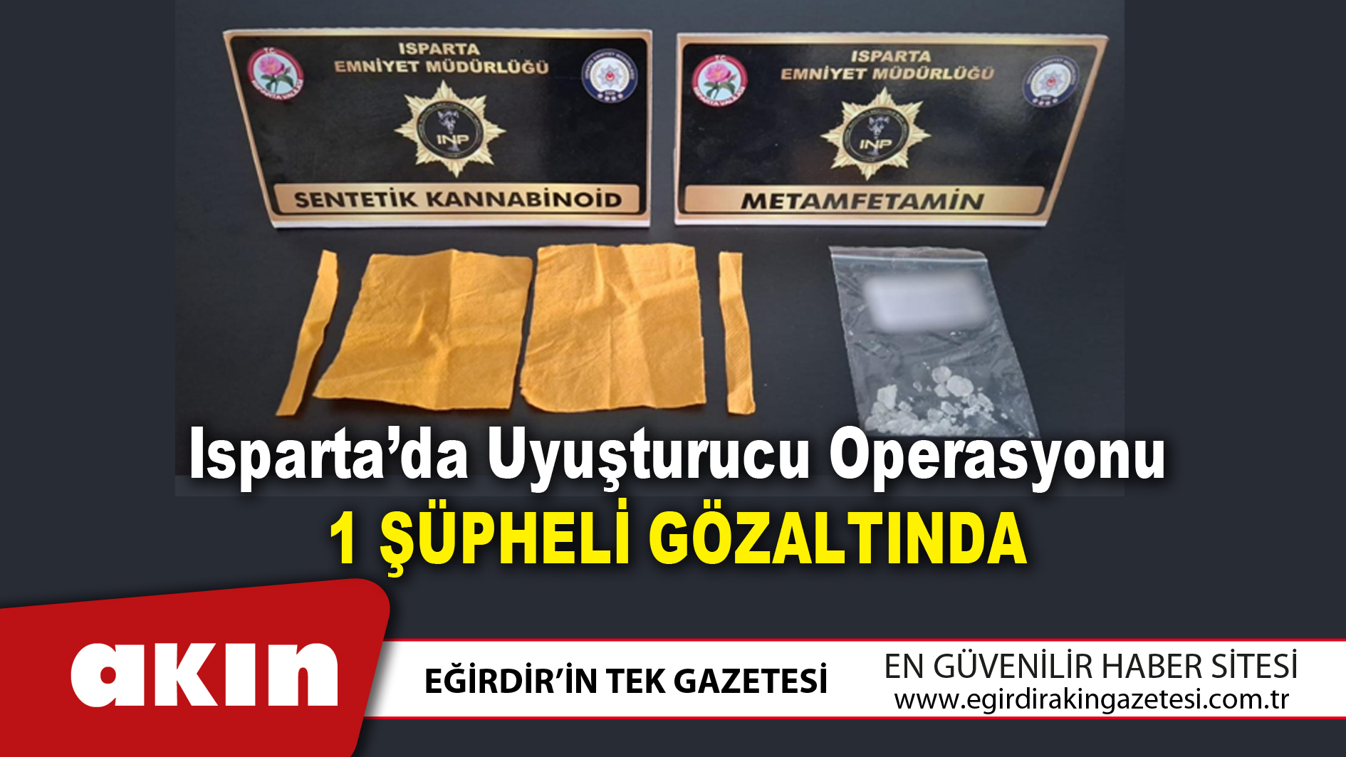 Isparta’da Uyuşturucu Operasyonu