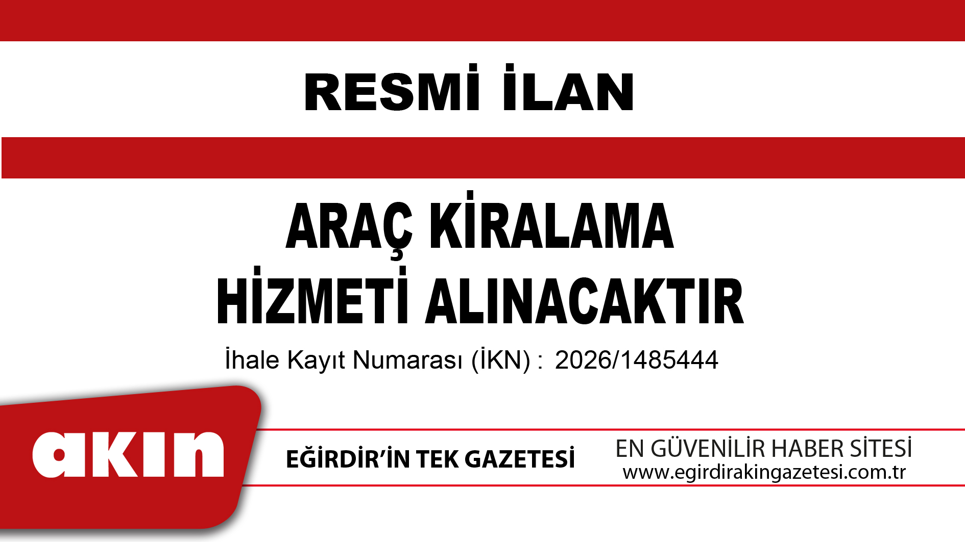 ARAÇ KİRALAMA HİZMETİ ALINACAKTIR