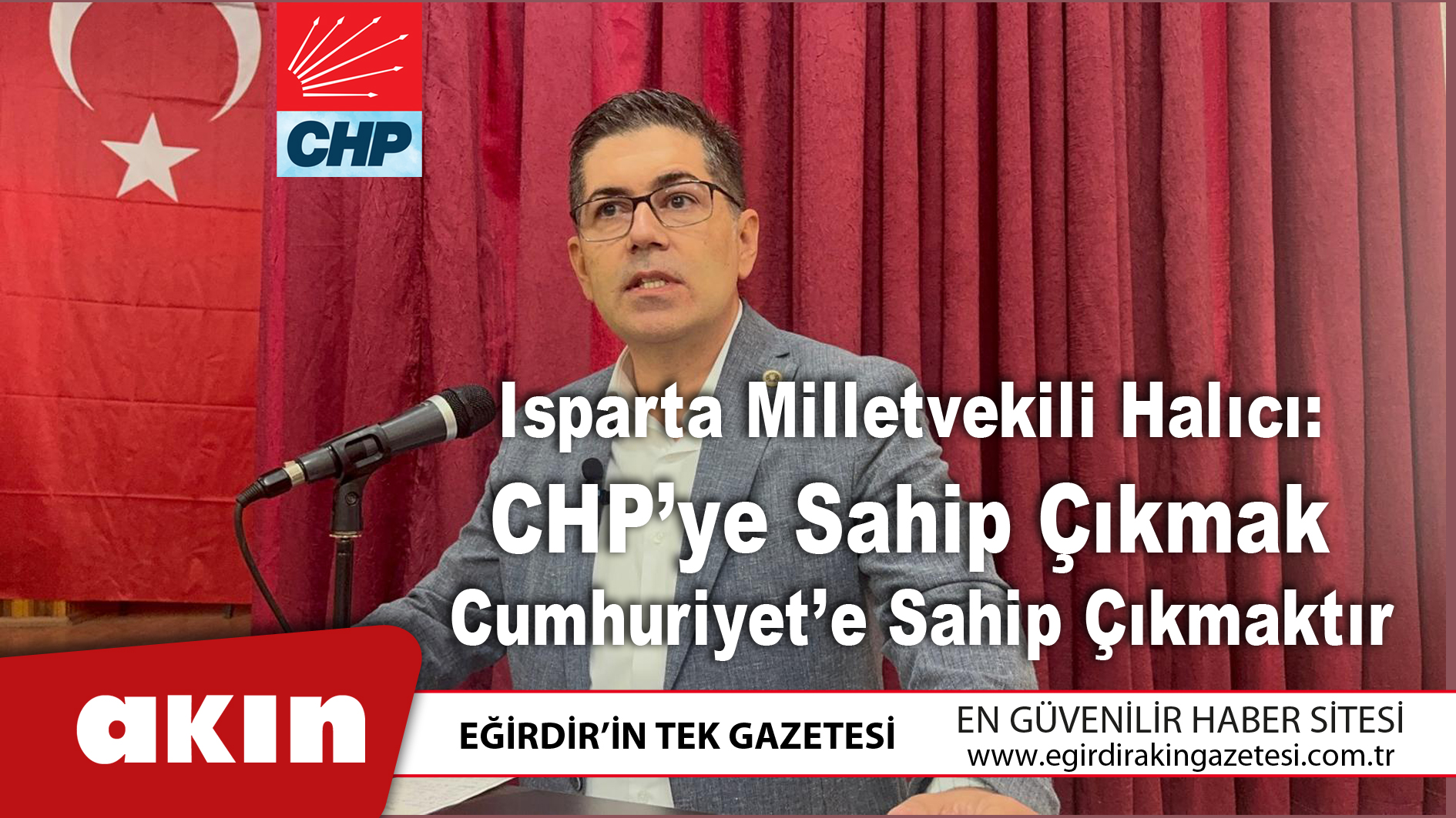 Milletvekili Halıcı: “CHP’ye Sahip Çıkmak Cumhuriyet’e Sahip Çıkmaktır”