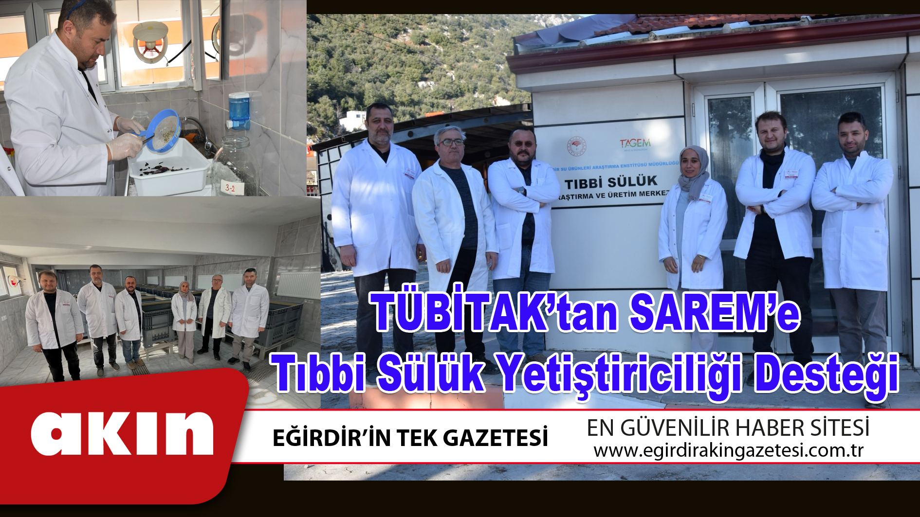 TÜBİTAK’tan SAREM’e Tıbbi Sülük Yetiştiriciliği Desteği