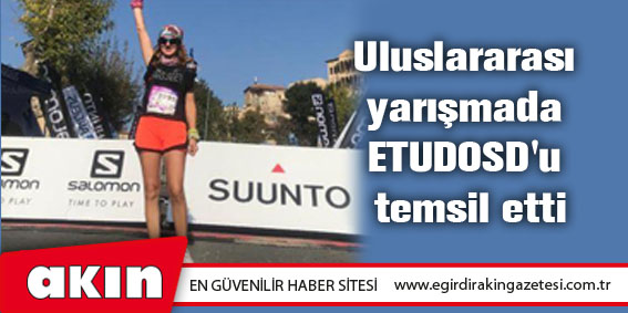 eğirdir haber,akın gazetesi,egirdir haberler,son dakika,Uluslararası yarışmada ETUDOSD'u temsil etti