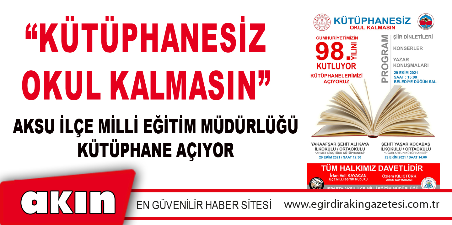 “KÜTÜPHANESİZ OKUL KALMASIN”
